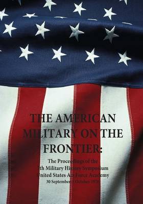Book cover for The American Military on the Frontier
