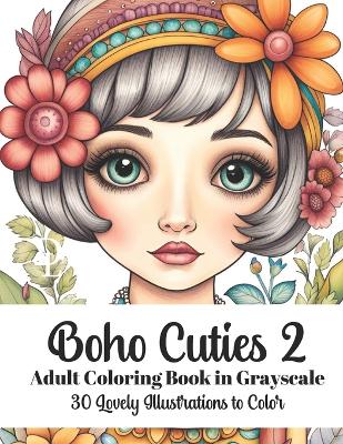 Book cover for Boho Cuties 2 - Adult Coloring Book in Grayscale