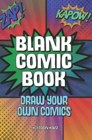 Cover of Blank Comic Book Draw Your Own Comics