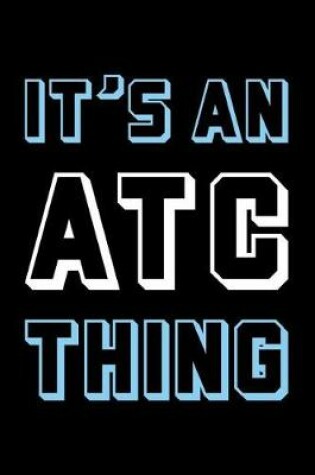 Cover of It's an Atc Thing