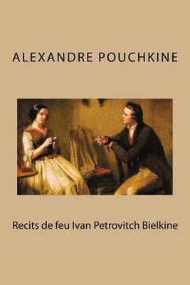 Book cover for Recits de feu Ivan Petrovitch Bielkine