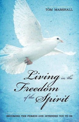 Book cover for Living in the Freedom of the Spirit