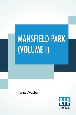 Book cover for Mansfield Park (Volume I)