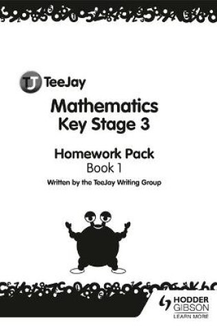 Cover of TeeJay Mathematics Key Stage 3 Book 1 Homework Pack