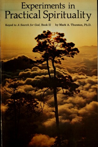 Cover of Experiments in Practical Spirituality