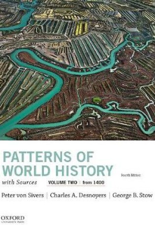 Cover of Patterns of World History, Volume Two: From 1400, with Sources