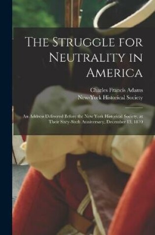 Cover of The Struggle for Neutrality in America