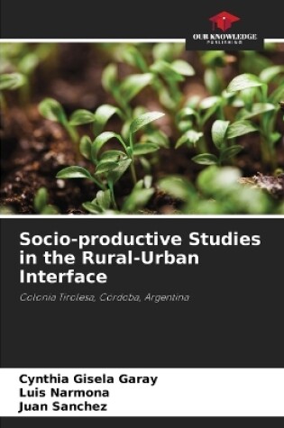 Cover of Socio-productive Studies in the Rural-Urban Interface