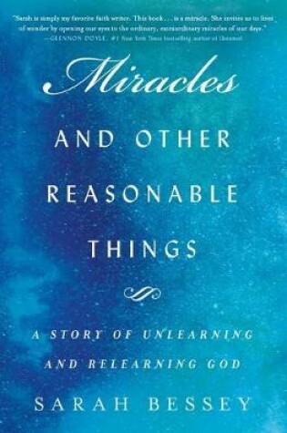 Cover of Miracles and Other Reasonable Things
