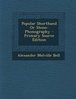 Book cover for Popular Shorthand or Steno-Phonography