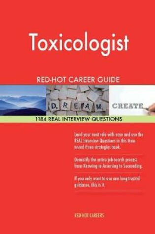 Cover of Toxicologist Red-Hot Career Guide; 1184 Real Interview Questions