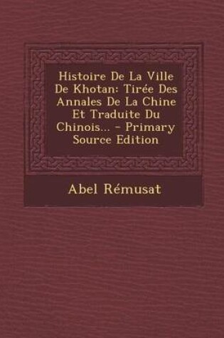 Cover of Histoire De La Ville De Khotan