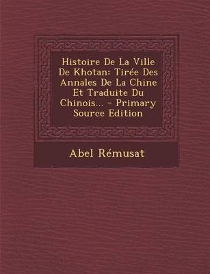 Book cover for Histoire De La Ville De Khotan