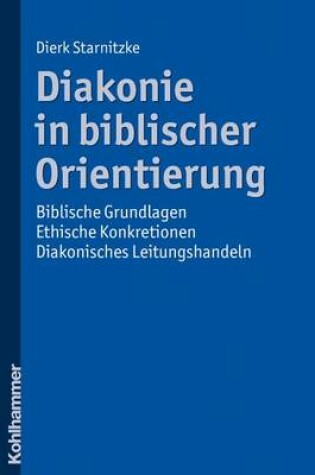 Cover of Diakonie in Biblischer Orientierung