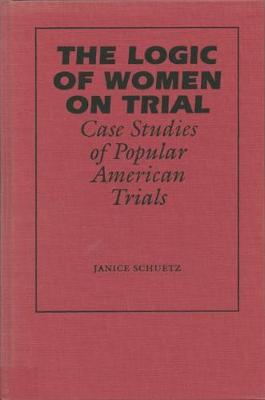 Cover of The Logic of Women on Trial