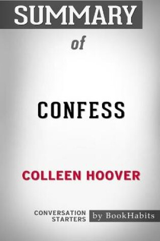 Cover of Summary of Confess by Colleen Hoover