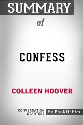 Book cover for Summary of Confess by Colleen Hoover