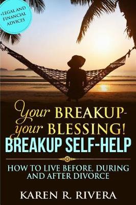 Cover of Your Breakup - Your Blessing. Breakup Self-Help