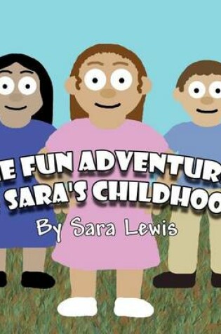 Cover of The Fun Adventures of Sara's Childhood