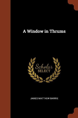 Book cover for A Window in Thrums