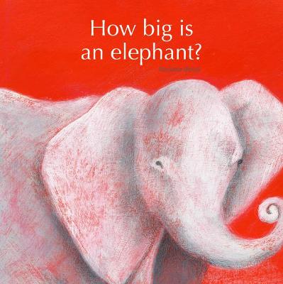 Cover of How Big is an Elephant?