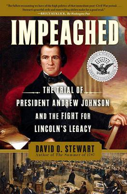 Book cover for Impeached: The Trial of President Andrew Johnson and the Fight for Lincoln's Legacy