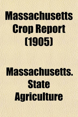 Book cover for Massachusetts Crop Report (1905)