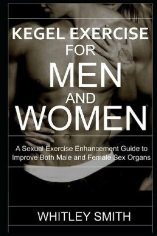 Cover of Kegel Exercise for Men and Women