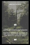 Book cover for 1200 Motivational Quotes