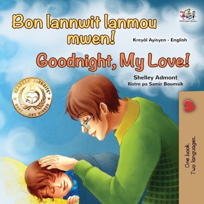 Cover of Goodnight, My Love! (Haitian Creole English Bilingual Children's Book)