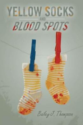Cover of Yellow Socks and Blood Spots