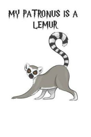 Cover of My Patronus Is A Lemurs