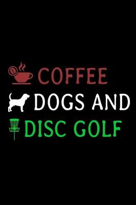 Book cover for Coffee Dogs and Disc Golf