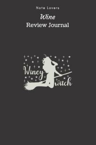 Cover of Winey Witch - Wine Review Journal