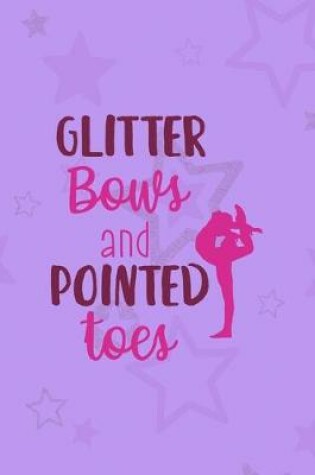 Cover of Glitter Bows And Pointed Toes