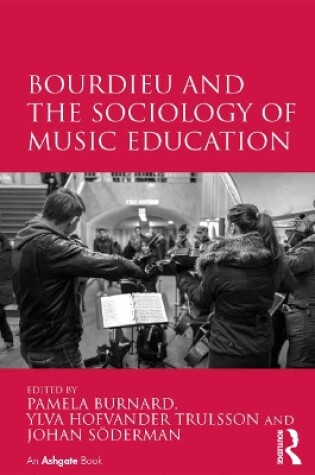 Cover of Bourdieu and the Sociology of Music Education