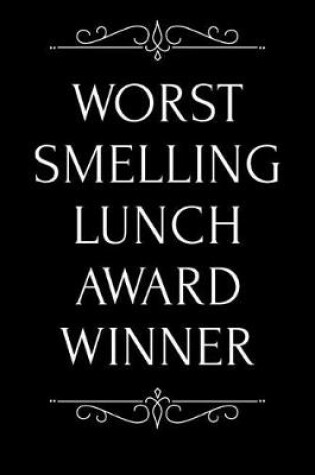 Cover of Worst Smelling Lunch Award Winner