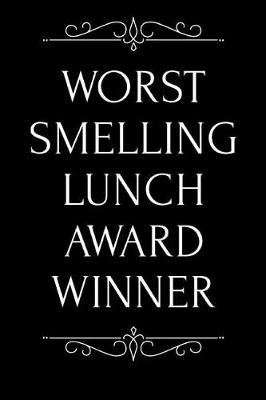 Book cover for Worst Smelling Lunch Award Winner