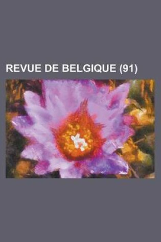 Cover of Revue de Belgique (91)