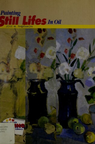 Cover of Painting Still Lifes in Oil