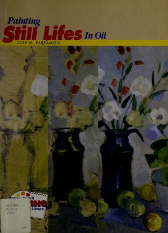 Cover of Painting Still Lifes in Oil