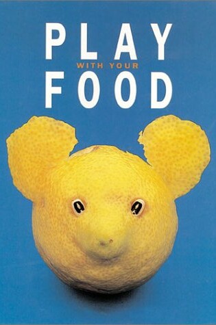 Cover of Play with Your Food