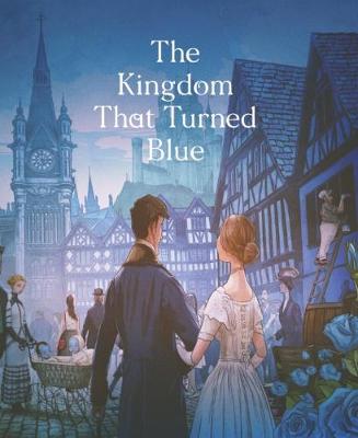 Book cover for The Kingdom That Turned Blue