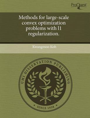 Book cover for Methods for Large-Scale Convex Optimization Problems with L1 Regularization