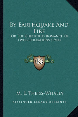 Book cover for By Earthquake and Fire by Earthquake and Fire