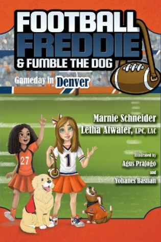 Cover of Football Freddie and Fumble the Dog: Gameday in Denver