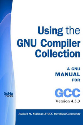 Cover of Using the Gnu Compiler Collection