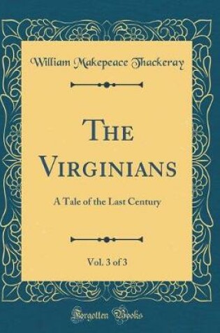 Cover of The Virginians, Vol. 3 of 3