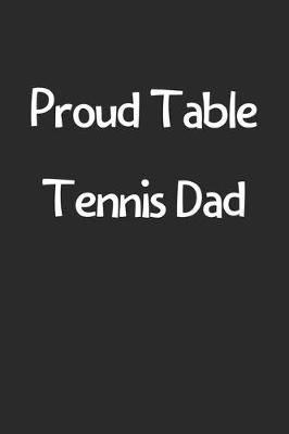 Book cover for Proud Table Tennis Dad