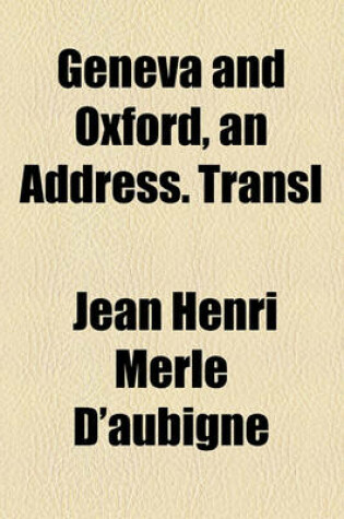 Cover of Geneva and Oxford, an Address. Transl